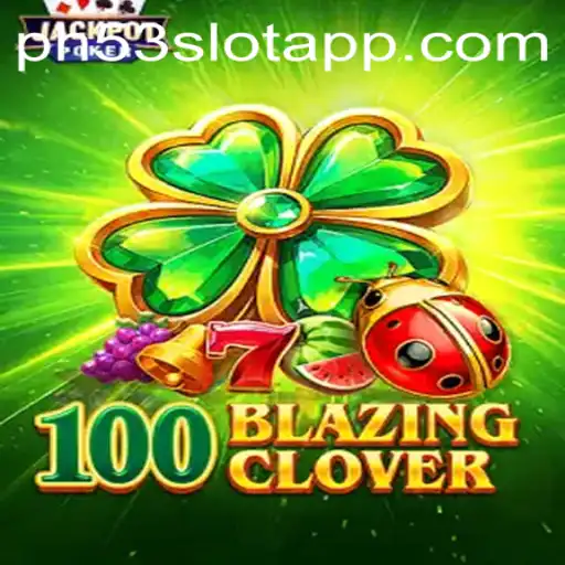 100BlazingClover: An In-Depth Look at the Thrilling New Game