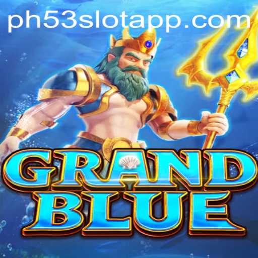 Exploring the Fantasy World of GRANDBLUE and the Strategic Depths of PH53.COM