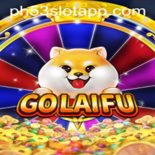 Exploring GoLaiFu: The Dynamic World of PH53.COM's Latest Game