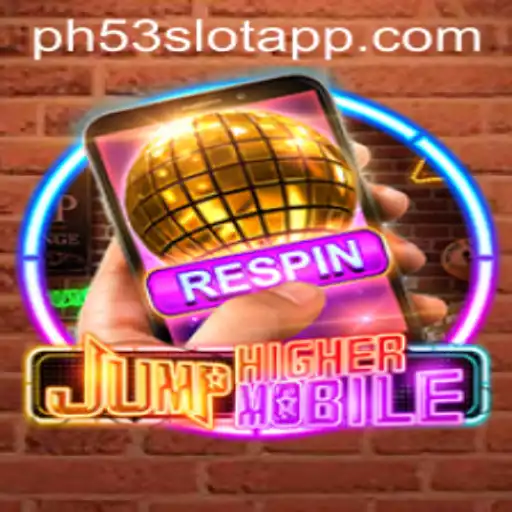 JumpHighermobile: Revolutionizing Mobile Gaming with PH53.COM