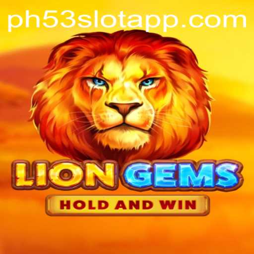 Explore the Enchanting World of LionGems: A Fascinating Gaming Experience on PH53.COM
